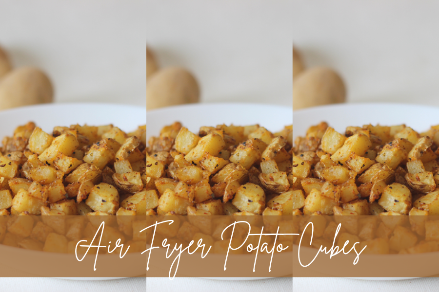 air fryer potato cubes